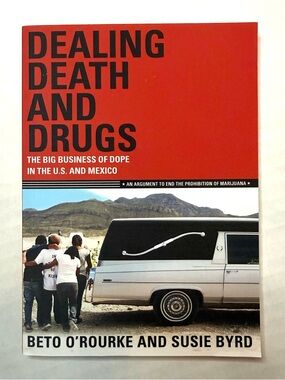 Dealing Death and Drugs: The Big Business of Dope in the U.S. and Mexico Book